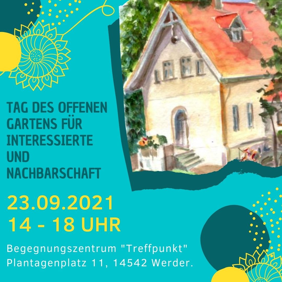 Das Bild zeigt eine Einladung zum Tag des offenen Gartens im Begegnungszentrum Treffpunkt in Werder am 23.9.21
